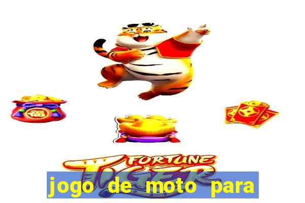 jogo de moto para dar grau